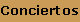 conciertos